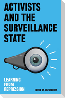 Activists and the Surveillance State