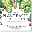 The Plant-Based Solution: America's Healthy Heart Doc's Plan to Power Your Health