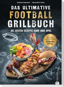 Das ultimative Football-Grillbuch