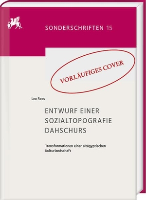 Rees, Lea. Entwurf einer Sozialtopografie Dahschurs - Transformationen einer altägyptischen Kulturlandschaft. Teil 1: Text. Teil 2: Appendix. Harrassowitz Verlag, 2026.