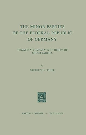 Fisher, S. L.. The Minor Parties of the Federal Re