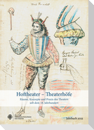 Hoftheater - Theaterhöfe
