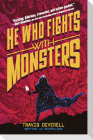 He Who Fights With Monsters