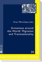 Armenians around the World: Migration and Transnationality