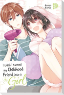 I think I turned my Childhood Friend into a Girl 05