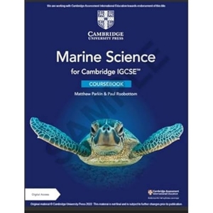 Parkin, Matthew / Paul Roobottom. Cambridge Igcse(tm) Marine Science Coursebook with Digital Access (2 Years). Cambridge University Press, 2022.