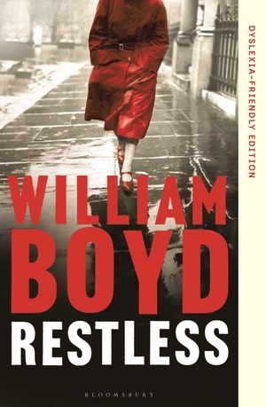 Boyd, William. Restless - Dyslexia-Friendly Edition. Bloomsbury Publishing plc, 2026.