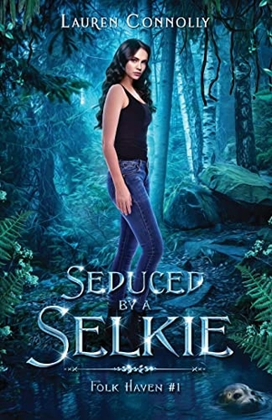 Connolly, Lauren. Seduced by a Selkie. Lauren Connolly Romance, 2021.