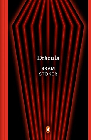 Stoker, Bram. Drácula (Edición Conmemorativa) / Dracula (Commemorative Edition). Prh Grupo Editorial, 2024.