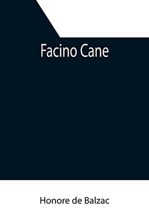 de Balzac, Honore. Facino Cane. Alpha Edition, 2021.