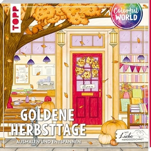 Tews, Sandra / Kathi Hund. Colorful World - Goldene Herbsttage - Ausmalen & entspannen. frechverlag GmbH, 2026.