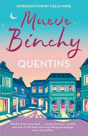 Binchy, Maeve. Quentins - With a new introduction by Celia Imrie. Orion Publishing Co, 2024.