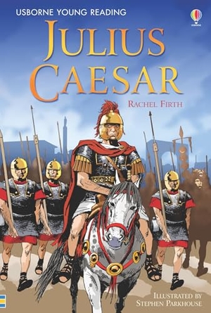 Firth, Rachel. Julius Caesar. Usborne Publishing Ltd, 2007.