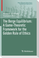 The Berge Equilibrium: A Game-Theoretic Framework for the Golden Rule of Ethics