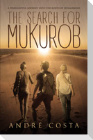 THE SEARCH FOR MUKUROB