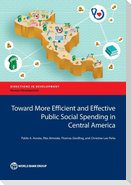 Toward More Efficient and Effective Public Social Spending in Central America