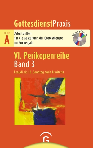Welke-Holtmann, Sigrun (Hrsg.). Exaudi bis 13. Sonntag nach Trinitatis - Mit CD-ROM. Guetersloher Verlagshaus, 2024.