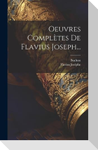 Oeuvres Complètes De Flavius Joseph...