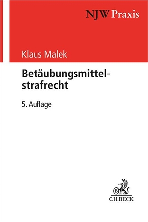 Malek, Klaus. Betäubungsmittelstrafrecht. C.H. Beck, 2026.