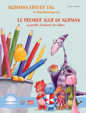 Julian, Sean. Normans erster Tag im Dinokindergarten (Deutsch-Französisch) - Zweisprachiges Kinderbuch mit MP3-Hörbuch zum Herunterladen. bilibri, 2024.