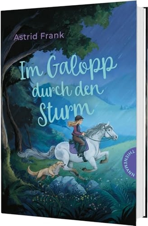 Frank, Astrid. Im Galopp durch den Sturm - Pferde-Abenteuerroman für Kinder von 10 bis 14 Jahren. Thienemann, 2026.