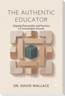 The Authentic Educator