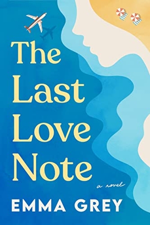 Grey, Emma. The Last Love Note. Zibby Publishing, 2023.