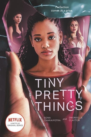 Charaipotra, Sona / Dhonielle Clayton. Tiny Pretty Things TV Tie-In Edition. HarperCollins, 2020.