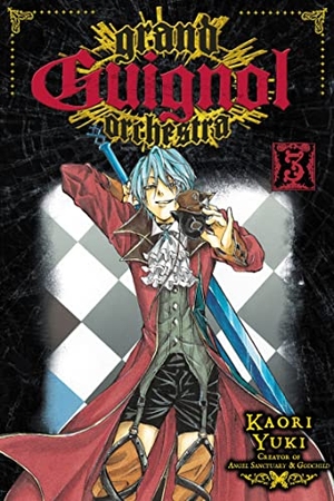 Yuki, Kaori. Grand Guignol Orchestra, Vol. 3. Simon & Schuster UK Ltd, 2011.