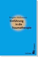 Einführung in die Traumatherapie