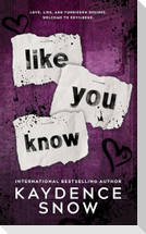Like You Know
