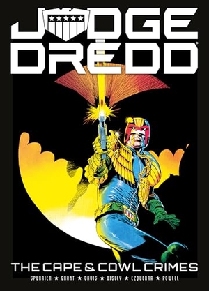 Wagner, John / Grant, Alan et al. Judge Dredd: The Cape and Cowl Crimes. 2000 AD, 2017.