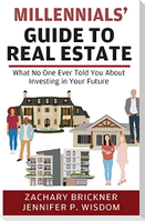 Millennials' Guide to Real Estate