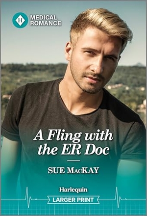 Mackay, Sue. A Fling with the Er Doc. Harlequin, 2025.