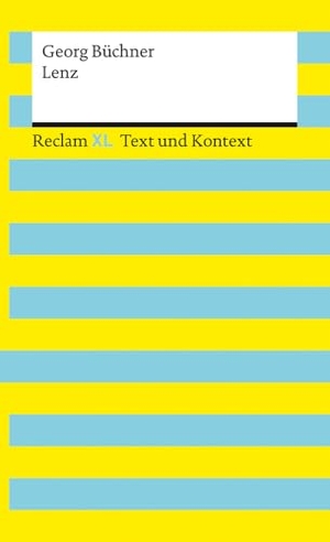 Büchner, Georg. Lenz. Textausgabe mit Kommentar und Materialien - [Reclam XL - Text und Kontext] - Büchner, Georg - 16150. Reclam Philipp Jun., 2022.