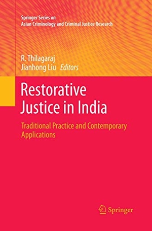 Liu, Jianhong / R. Thilagaraj (Hrsg.). Restorative Justice in India - Traditional Practice and Contemporary Applications. Springer International Publishing, 2018.