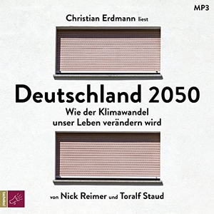 Staud, Toralf / Nick Reimer. Deutschland 2050 - Wie der Klimawandel unser Leben verändern wird. tacheles, 2023.