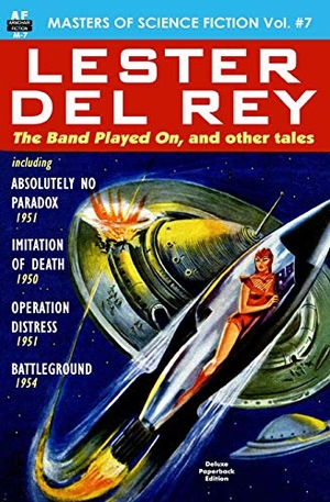Del Rey, Lester. Masters of Science Fiction, Vol. Seven: Lester del Rey. Armchair Fiction & Music, 2013.