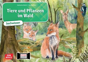 Stöckl-Bauer, Katharina. Tiere und Pflanzen im Wald. Kamishibai Bildkartenset - Entdecken - Erzählen - Begreifen: Sachwissen. Material für den Sachunterricht Klasse 1-4, alles zum Lebensraum Wald.. Don Bosco Medien GmbH, 2021.