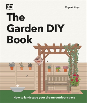 Dk. The Garden DIY Book. Dorling Kindersley Ltd, 2026.