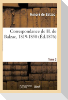Correspondance de H. de Balzac, 1819-1850. 2