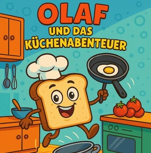 Ernst, Patrick Pascal / Patricia Ernst. Olaf und das Küchenabenteuer. Paramon, 2026.