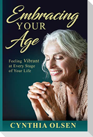 Embracing your Age