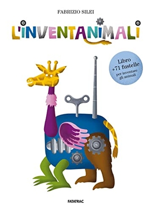 Silei, Fabrizio. L' inventanimali. Fatatrac, 2023.