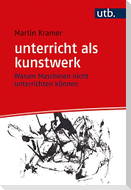 unterricht als kunstwerk