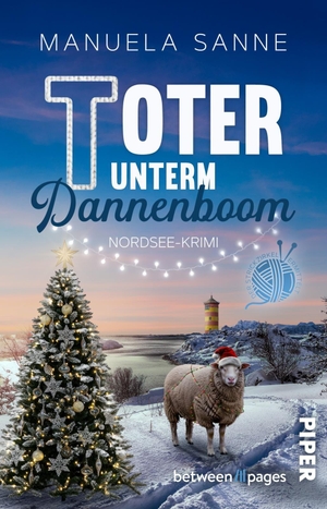 Sanne, Manuela. Toter unterm Dannenboom - Nordsee-Krimi | Gemütlicher Winterkrimi um einen ermittelnden Strickclub an der Nordseeküste. Piper Verlag GmbH, 2026.