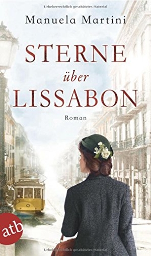 Martini, Manuela. Sterne über Lissabon. Aufbau Taschenbuch Verlag, 2017.