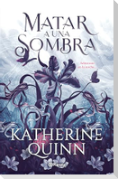 Sombra 1. Matar a Una Sombra / To Kill a Shadow
