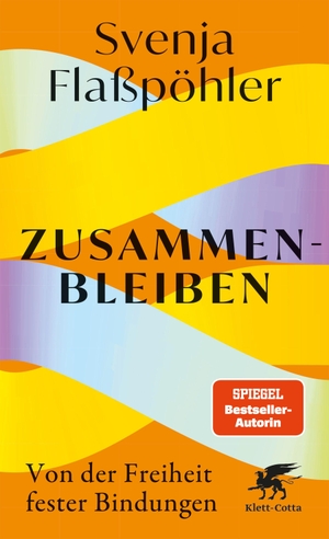 Flaßpöhler, Svenja. Zusammenbleiben - Von der Freiheit fester Bindungen. Klett-Cotta Verlag, 2026.