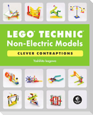 LEGO Technic Non-Electric Models: Clever Contraptions